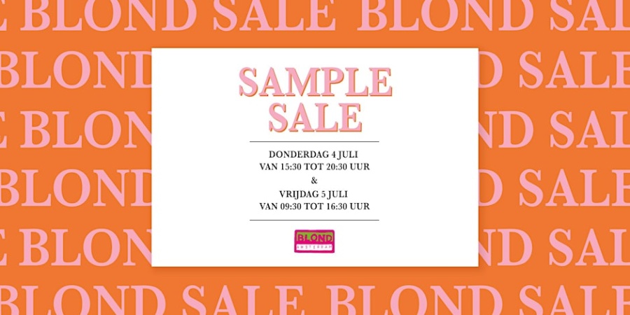 Blond Amsterdam sample sale 